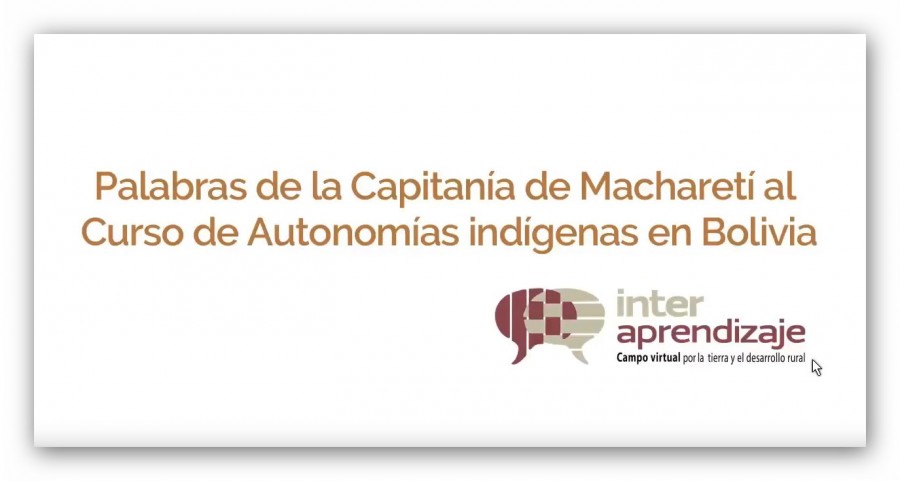 Palabras de la Capitan&iacute;a de Macharet&iacute; al Curso de Autonom&iacute;as ind&iacute;genas en Bolivia